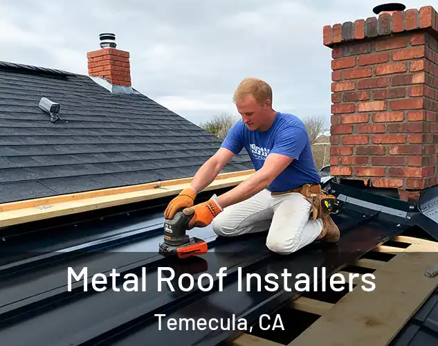  Metal Roof Installers Temecula, CA