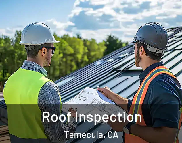  Roof Inspection Temecula, CA