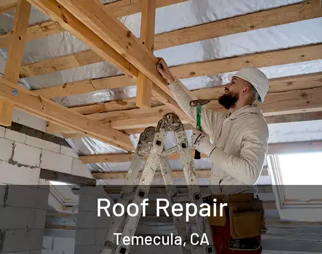  Roof Repair Temecula, CA