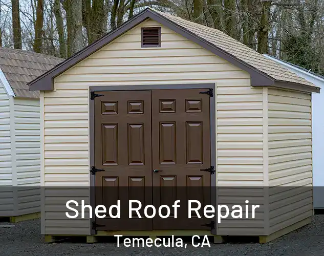  Shed Roof Repair Temecula, CA
